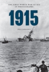 Image for 1915 The First World War at Sea in Photographs