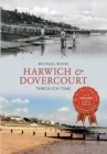 Image for Harwich &amp; Dovercourt Through Time