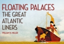 Image for Floating palaces: the great Atlantic liners