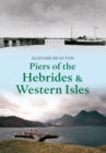Image for Piers of the Hebrides &amp; Western Isles