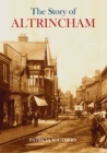 Image for The story of Altrincham