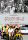 Image for Nailsworth &amp; Woodchester through time