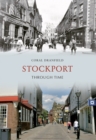 Image for Stockport through time