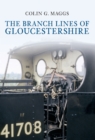 Image for The branch lines of Gloucestershire