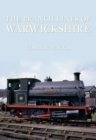 Image for The branch lines of Warwickshire