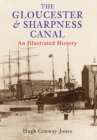 Image for The Gloucester &amp; Sharpness Canal through time