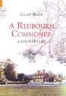 Image for A Redbourn commoner: a country life