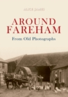 Image for Around Fareham From Old Photographs