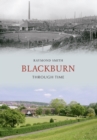 Image for Blackburn through time