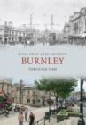 Image for Burnley Through Time