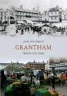 Image for Grantham through time