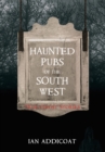 Image for Haunted Pubs Of The South West