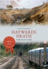Image for Haywards Heath through time