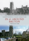Image for In &amp; Around Bruton Through Time
