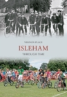 Image for Isleham through time