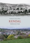 Image for Kendal through time