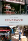 Image for Kilmarnock through time