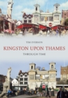 Image for Kingston upon Thames: through time