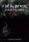 Image for Paranormal Hampshire: true ghost stories