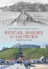 Image for Redcar, Marske &amp; Saltburn through time