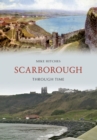 Image for Scarborough through time