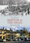 Image for Skipton and the Dales through time