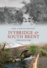 Image for Ivybridge &amp; South Brent through time