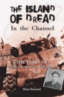Image for Island of dread in the Channel