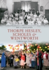 Image for Thorpe Hesley, Scholes &amp; Wentworth Through Time