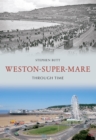 Image for Weston-super-Mare through time