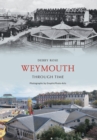 Image for Weymouth through time