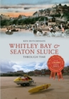 Image for Whitley Bay &amp; Seaton Sluice through time
