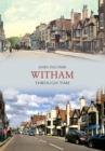 Image for Witham Through Time