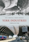 Image for York Industries Through Time