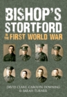 Image for Bishop&#39;s Stortford in the First World War