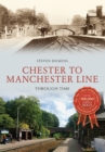 Image for Chester to Manchester line through time