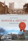 Image for Bangor &amp; Around Through Time