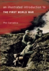 Image for An illustrated introduction to the First World War