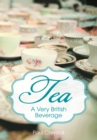 Image for Tea  : a very British beverage