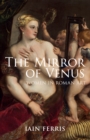 Image for The mirror of Venus  : women in Roman art