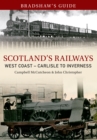 Image for Bradshaw&#39;s Guide Scotlands Railways West Coast - Carlisle to Inverness