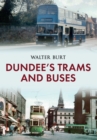Image for Dundee&#39;s trams and buses