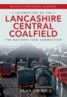 Image for Locomotives of the Lancashire Central Coalfield
