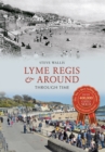 Image for Lyme Regis &amp; around through time