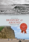 Image for Bridport &amp; around  : through time