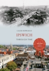 Image for Ipswich through time