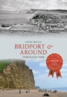 Image for Bridport &amp; around: through time