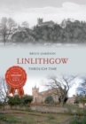 Image for Linlithgow through time