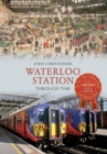 Image for Waterloo Station: through time