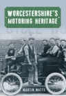 Image for Worcestershire&#39;s motoring heritage: from Austin to Morgan